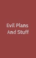 Evil plans and stuff: Blank lined journal