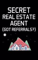 Secret Real Estate Agent