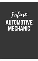 Future Automotive Mechanic Notebook