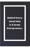 Behind Every Good Idea Is A Great Entrepreneur: Funny White Elephant Gag Gifts For Coworkers Going Away, Birthday, Retirees, Friends & Family - Secret Santa Gift Ideas For Coworkers - Really Funny