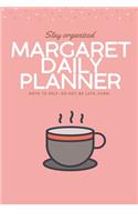 Margaret DAILY PLANNER