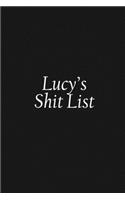 Lucy's Shit List