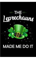 Leprechauns Made Me Do It