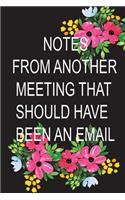 Notes From Another Meeting That Should Have Been An Email