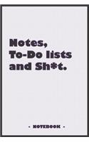 Notes, To-do lists and Sh*t - Notebook to write down your notes and organize your tasks