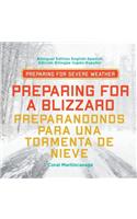 Preparing for a Blizzard / Preparandonos Para Una Tormenta de Nieve