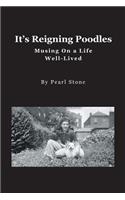 It's Reigning Poodles