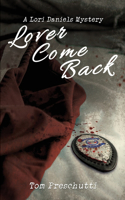 Lori Daniels Mystery: Lover Come Back(2 Lori Daniels Mystery)