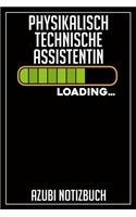 Physikalisch Technische Assistentin Loading... Azubi Notizbuch