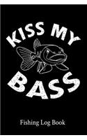 Kiss My Bass Fishing Log Book