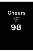 Cheers To 98