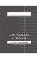 Wide Ruled Composition Notebook: composition books/notebooks, Wide ruled paper - 100 Pages, One Subject Daily Journal Notebook, Black (Large, 8.5 x 11 in.) (Basic Notebook)(8 Composition Notebook Tops)