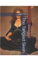 The Tangled Skein: Large Print