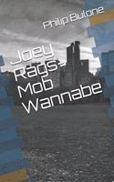 Joey Rags-Mob Wannabe
