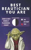 2020 & 2021 Two-Year Weekly Planner For Best Beautician Gift - Funny Yoda Quote Appointment Book - Two Year Agenda Notebook: Star Wars Fan Daily Logbook - Month Calendar: 2 Years of Monthly Plans - Personal Day Log For Day Spa or Beauty Salon Career Goals