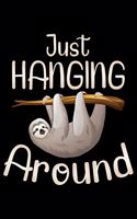 Just Hanging Around