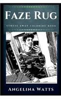 Faze Rug Stress Away Coloring Book