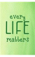 Every Life Matters