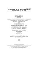 An assessment of the Improper Payments Information Act of 2002