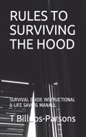 Rules to Surviving the Hood