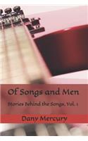 Of Songs and Men: Stories Behind the Songs, Vol. 1