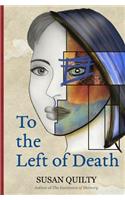 To the Left of Death