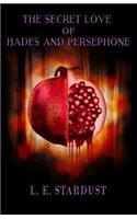 Secret Love of Hades and Persephone