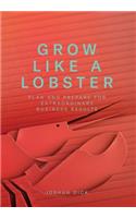 Grow Like a Lobster