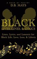 Black Lives, Lines, and Lyrics