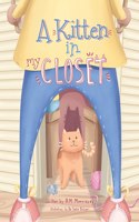 Kitten in My Closet
