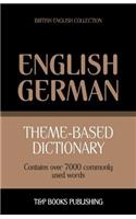 Theme-based dictionary British English-German - 7000 words