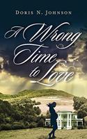Wrong Time to Love