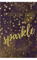 My Touchstone Word is SPARKLE