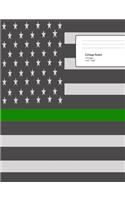 Thin Green Line Composition Notebook: Thin Green Line Composition Notebook, Customs Officer Notebook, Border Patrol Journal, Customs & Border Patrol Notebook, 7.44 X 9.69 College Ruled P