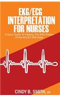Ekg/ECG Interpretation for Nurses