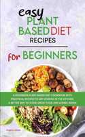 Easy Plant-Based Diet Recipes For Beginners