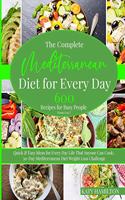 The Complete Mediterranean Diet for Every Day