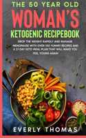 The 50 Year Old Woman's Ketogenic Recipebook