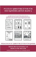 Pädagogische Arbeitsblätter für Kinder (Puzzles Arbeitsblätter für den Kindergarten: Band 3): 50 Arbeitsblätter. Der Preis dieses Buches beinhaltet die Erlaubnis, 20 weitere Bücher der Reihe kostenlos im PDF-Format herunterzuladen(3 Pädagogische Arbeitsblätter Für Kinder)