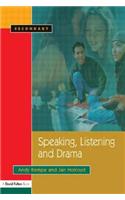 Speaking, Listening and Drama