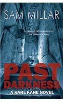 Past Darkness: (4 Karl Kane)