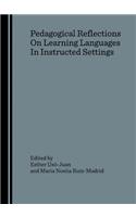 Pedagogical Reflections on Learning Languages in Instructed Settings