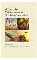 Guide to the Tax Treatment of Specialist Occupations: Fourth Edition