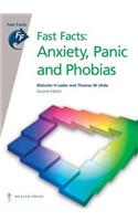 Fast Facts: Anxiety, Panic and Phobias