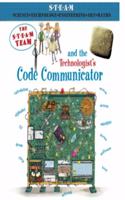 The Steam Team and the Technologist's Code Communicator: (The Steam Team)