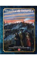 Insults & Injuries