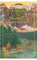 Exiled to the Red River