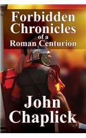 Forbidden Chronicles of a Roman Centurion
