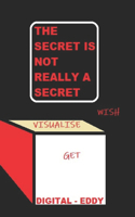 Secret Is Not Really a Secret