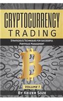 Cryptocurrency Trading: Bitcoin and Cryptocurrency Technologies, Cryptocurrency Investing, Cryptocurrency Book for Beginners